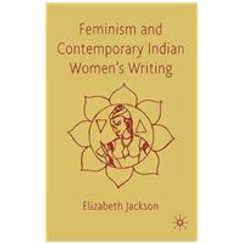 feminism and contemporary indian women’s writing
