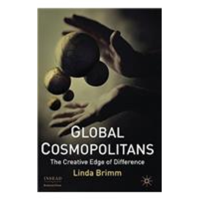 global cosmopolitans: the creative edge of difference