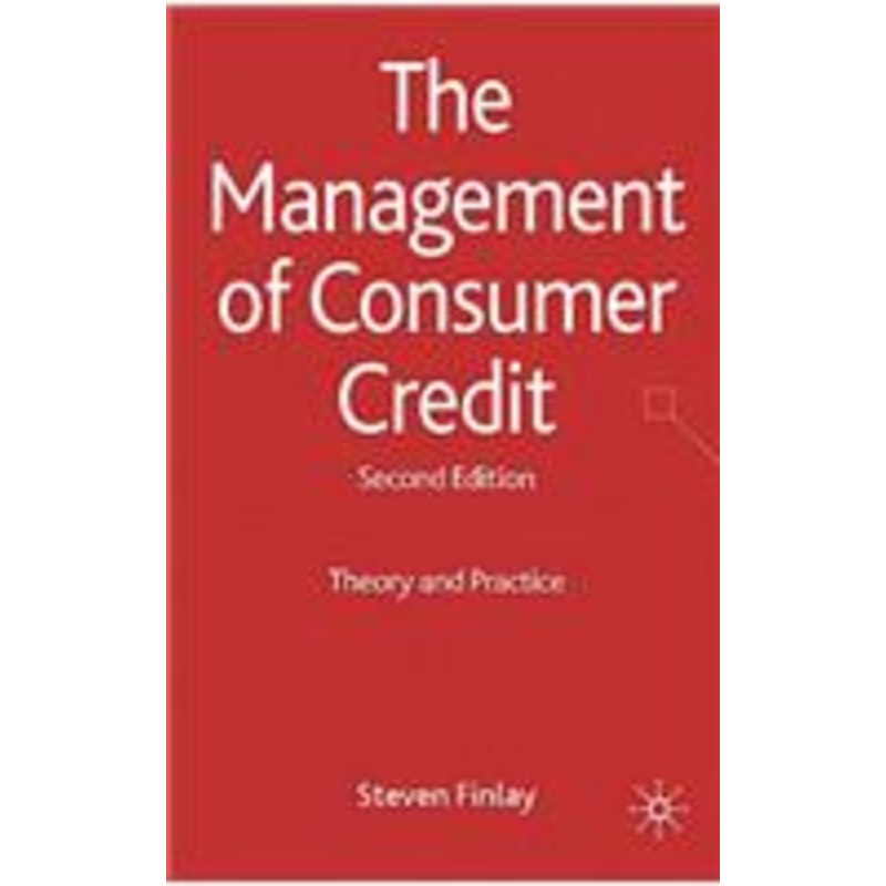 management of consumer credit: theory and practice
