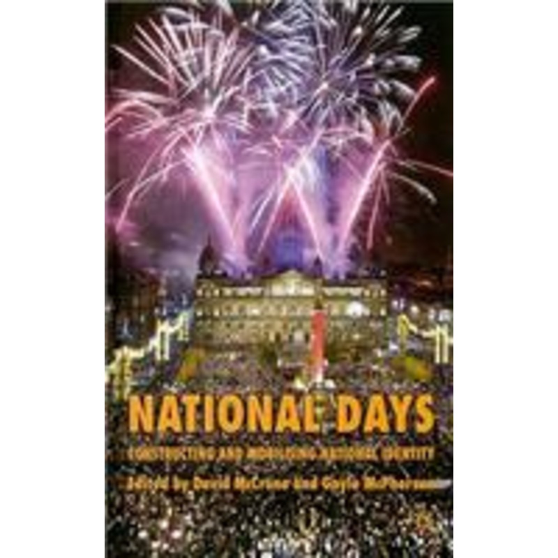 national days: constructing and mobilising national identity