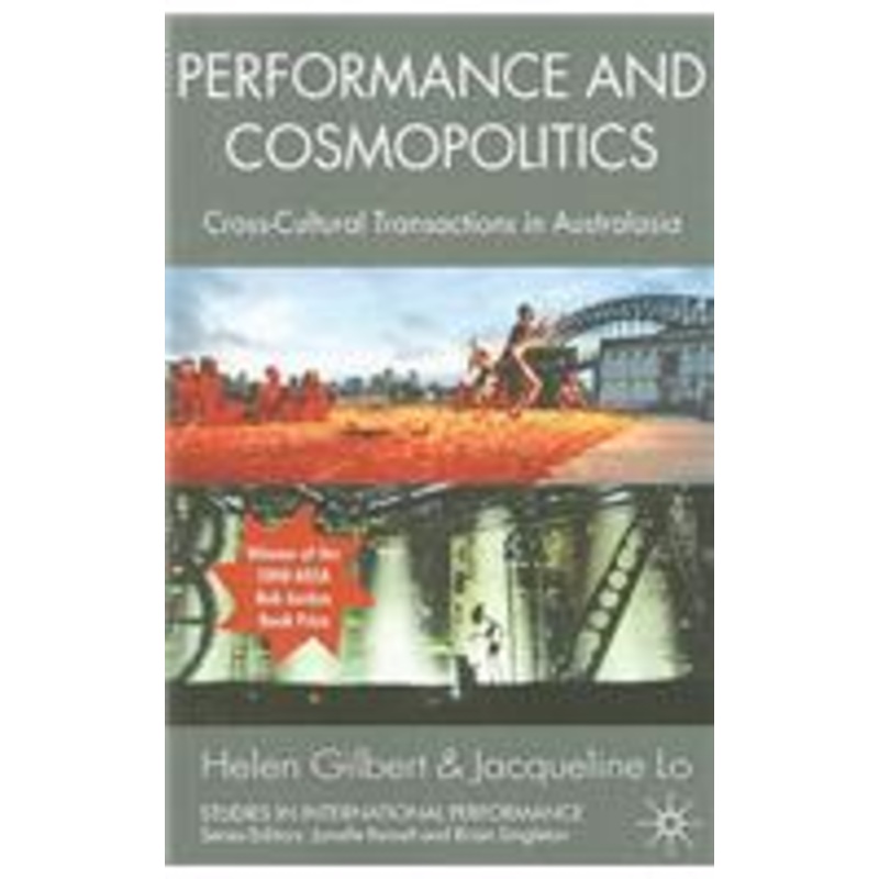 performance and cosmopolitics: cross-cultural transactions in australasia