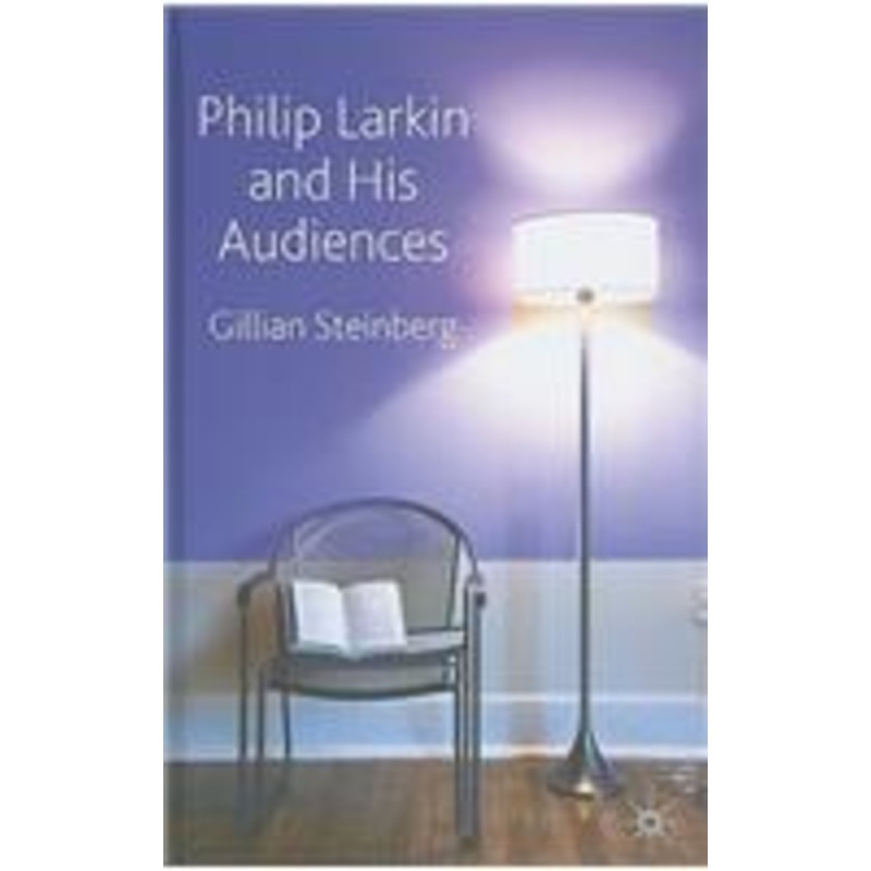 philip larkin and his audiences