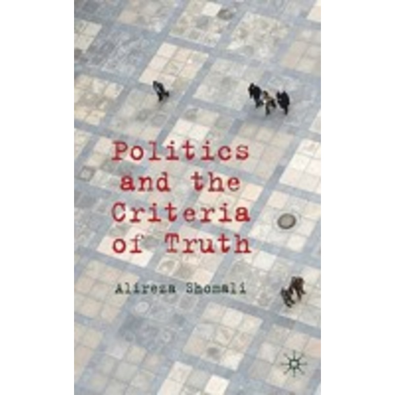 politics and the criteria of truth