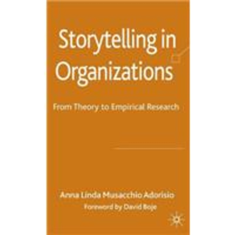 storytelling in organizations: from theory to empirical research