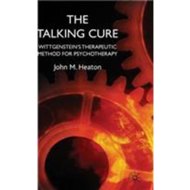 talking cure: wittgenstein’s therapeutic method for psychotherapy