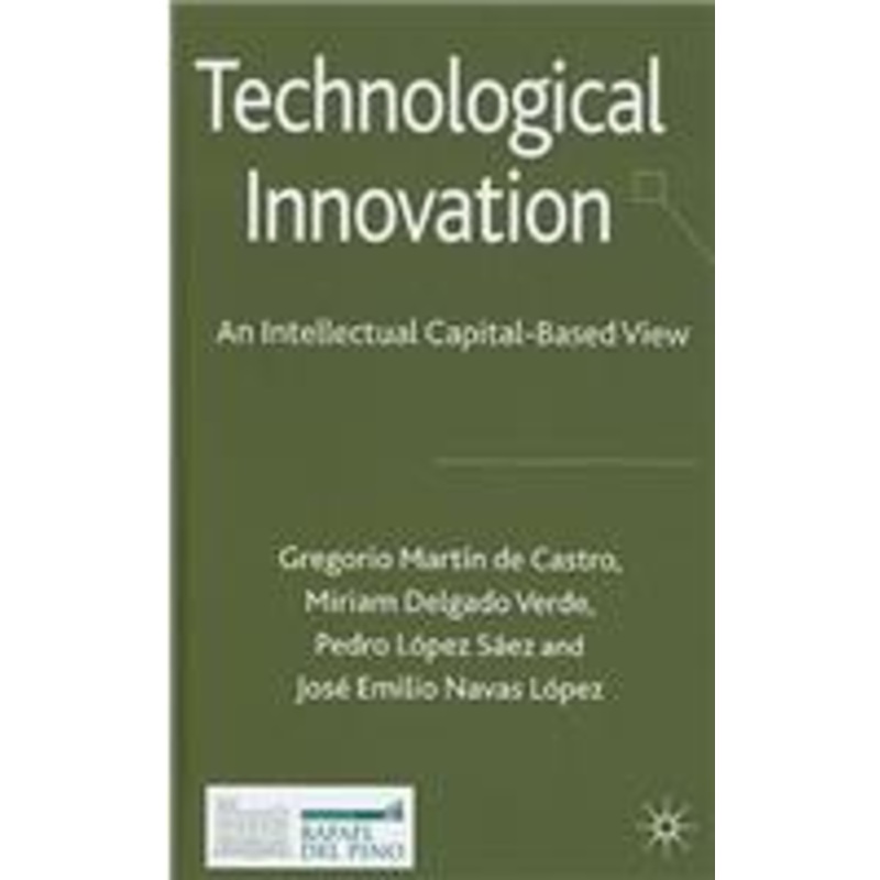 technological innovation: an intellectual capital based view