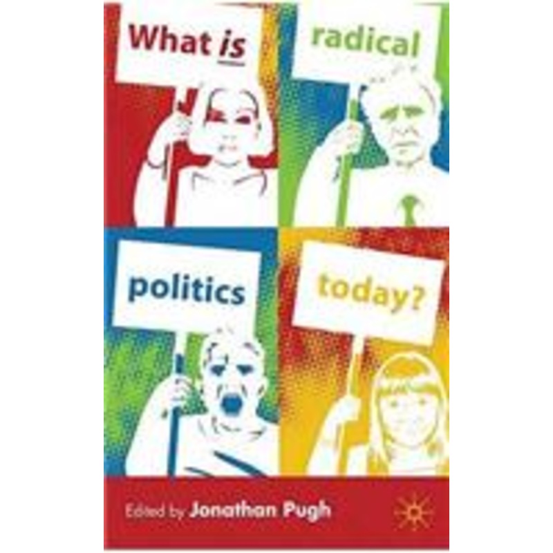 what is radical politics today?