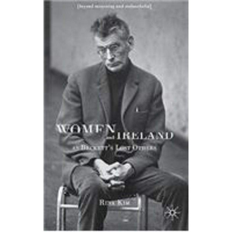 women and ireland as beckett’s lost others: beyond mourning and melancholia