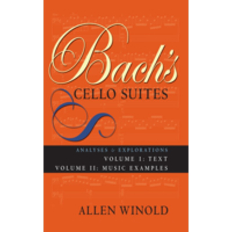 bach’s cello suites, volumes 1 and 2: analyses and explorations