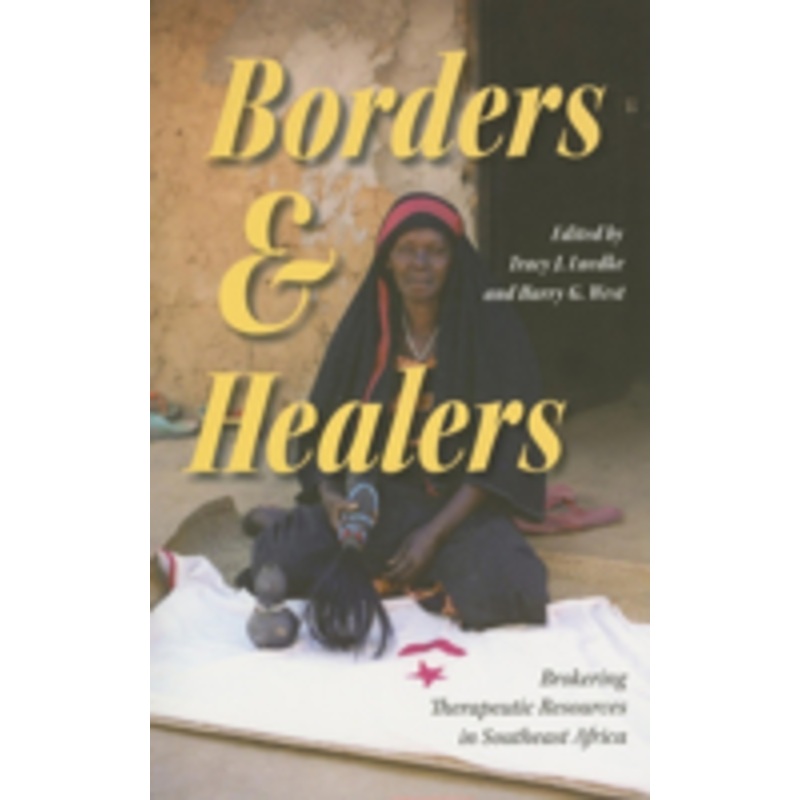 borders and healers: brokering therapeutic resources in southeast africa