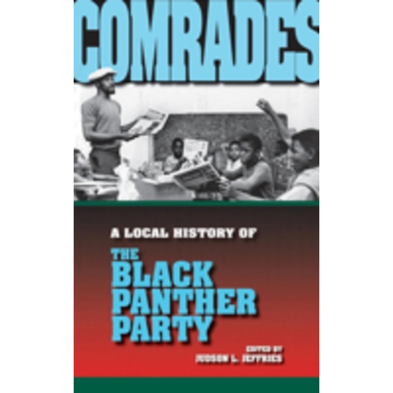 comrades: a local history of the black panther party