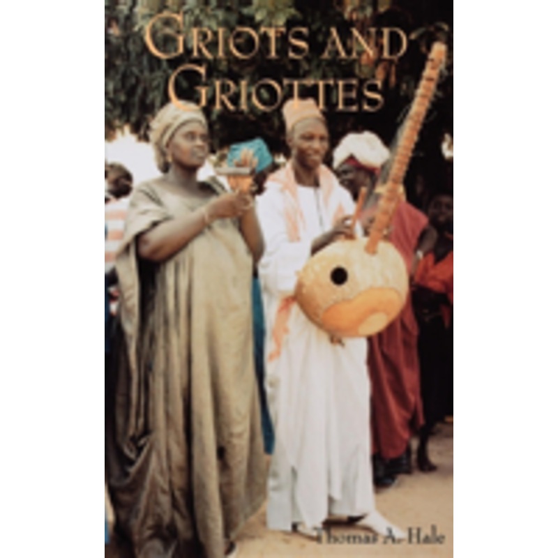 griots and griottes: masters of words and music
