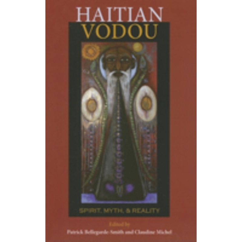 haitian vodou: spirit, myth, and reality