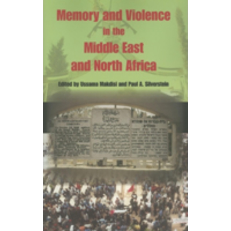 memory and violence in the middle east and north africa