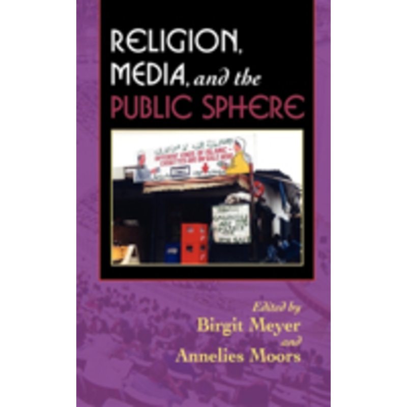 religion, media, and the public sphere