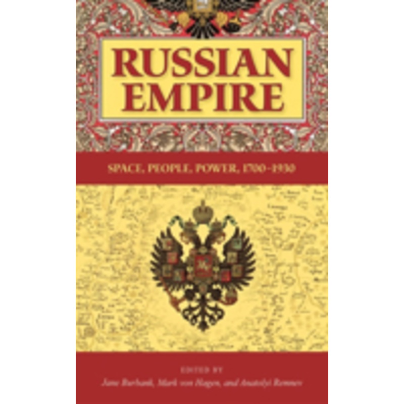 russian empire: space, people, power, 1700-1930