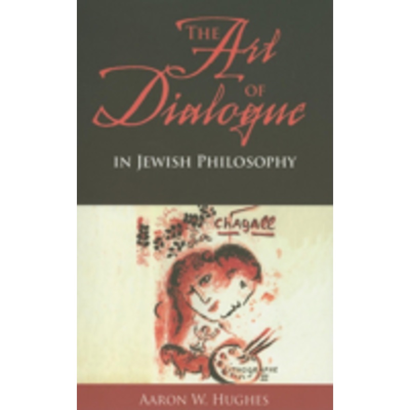 the art of dialogue in jewish philosophy