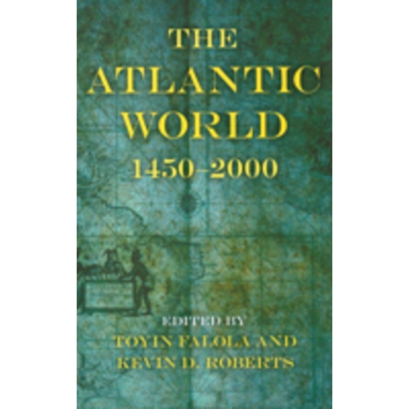 the atlantic world: 1450a 2000