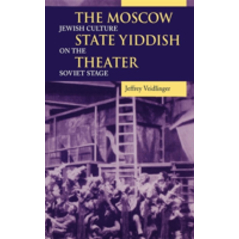 the moscow state yiddish theater: jewish culture on the soviet stage