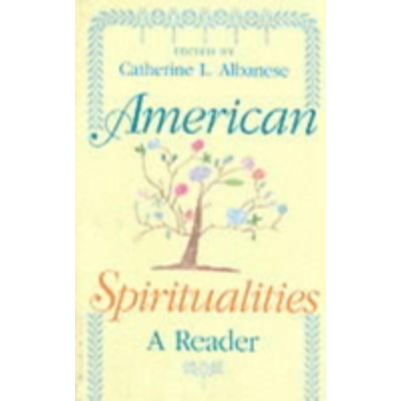 american spiritualities: a reader
