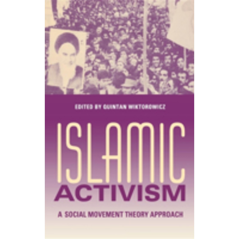 islamic activism: a social movement theory approach