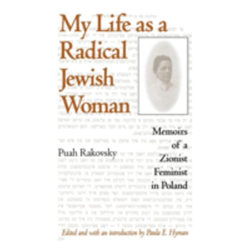 my life as a radical jewish woman: memoirs of a zionist feminist in poland