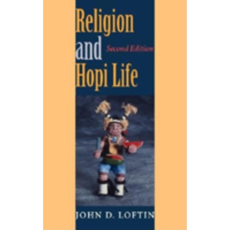 religion and hopi life, second edition