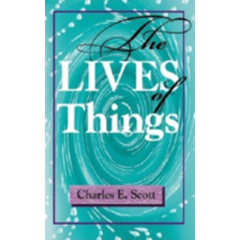 the lives of things