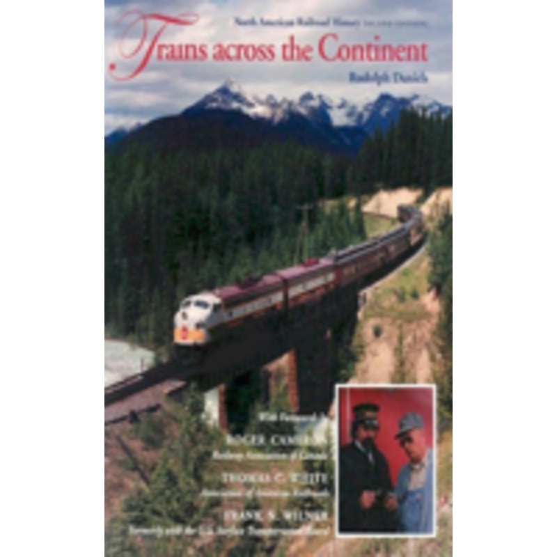 trains across the continent, second edition: north american railroad history