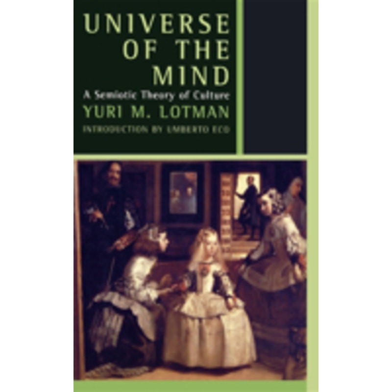 universe of the mind: a semiotic theory of culture