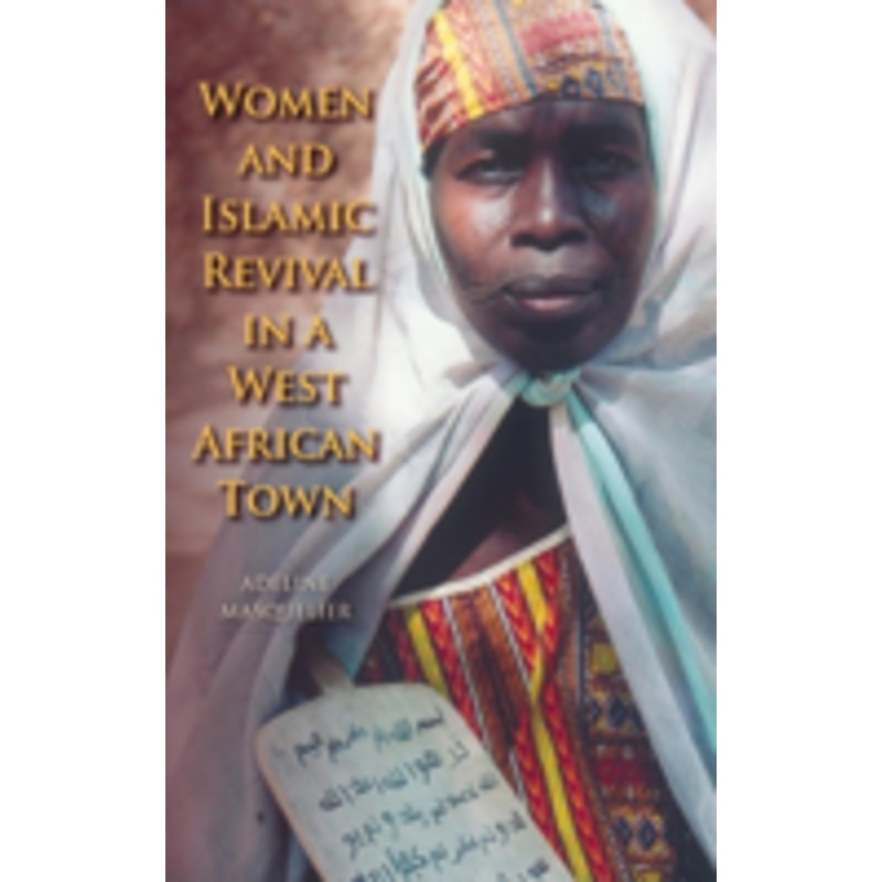 women and islamic revival in a west african town