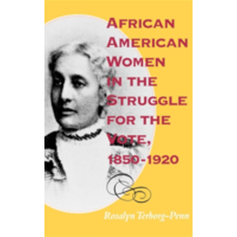 african american women in the struggle for the vote, 18501920