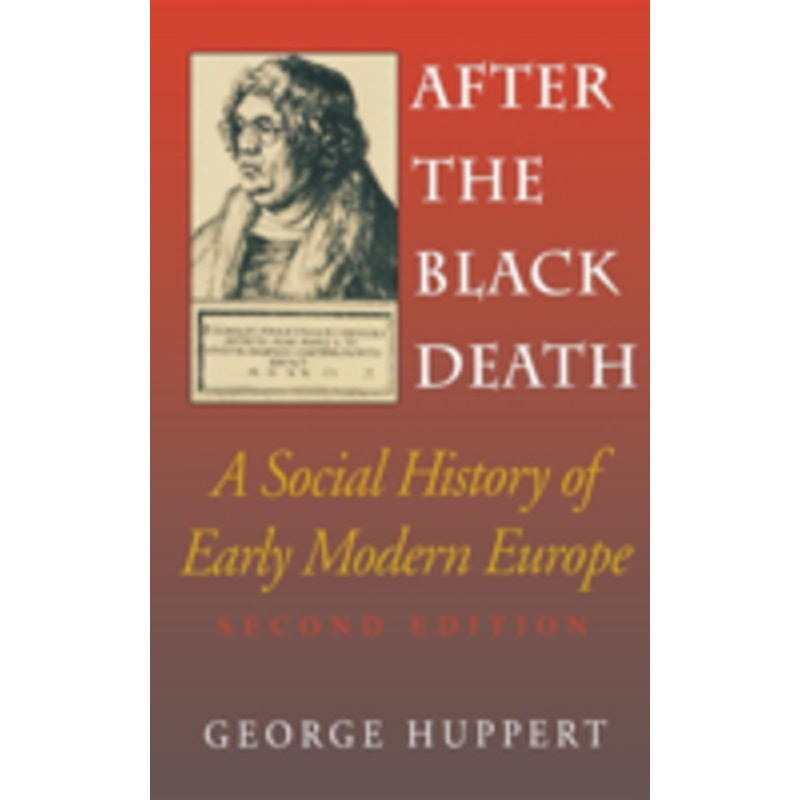 after the black death, second edition: a social history of early modern europe