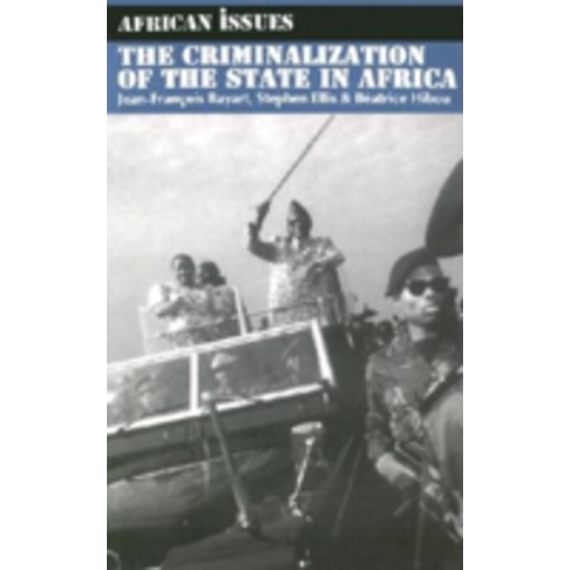 criminalization of the state in africa