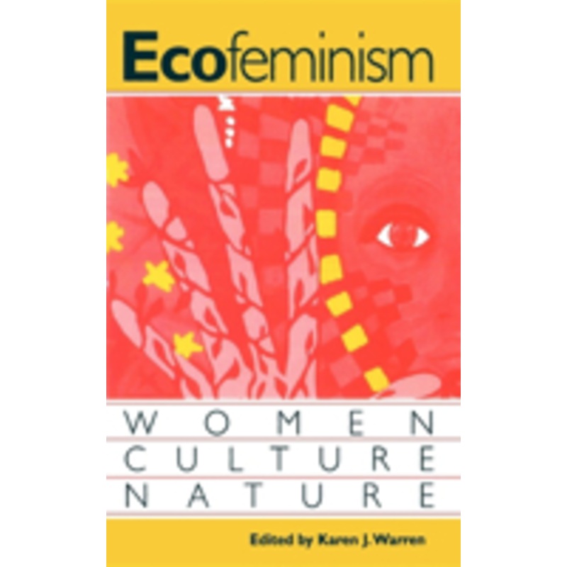 ecofeminism: women, culture, nature