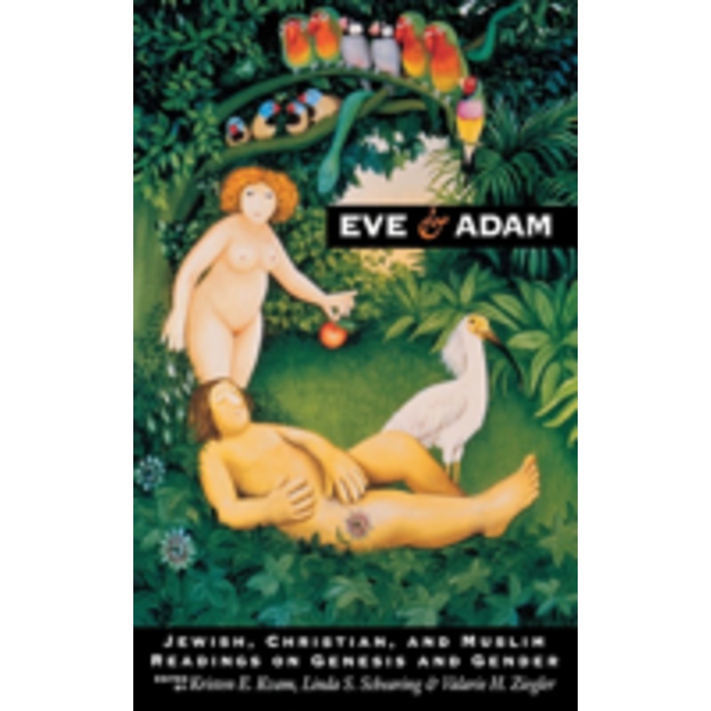 eve and adam: jewish, christian, and muslim readings on genesis and gender