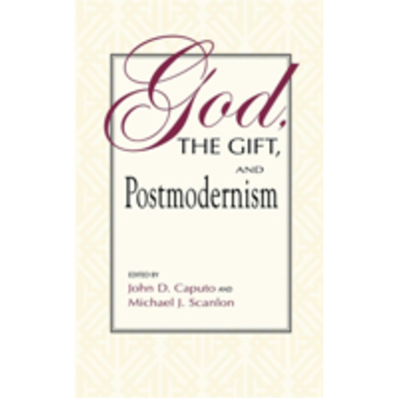 god, the gift, and postmodernism
