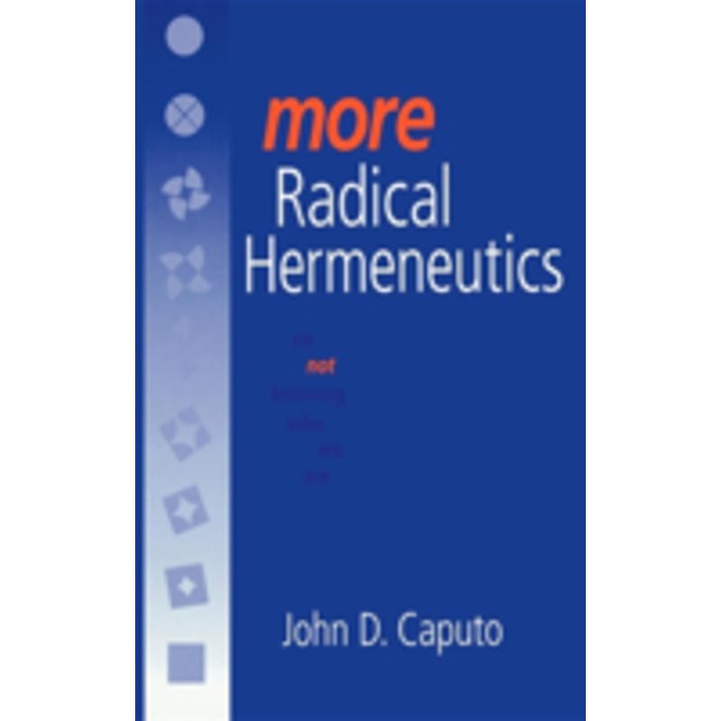 more radical hermeneutics: on not knowing who we are
