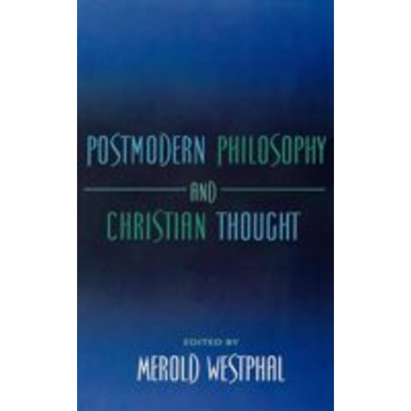 postmodern philosophy and christian thought