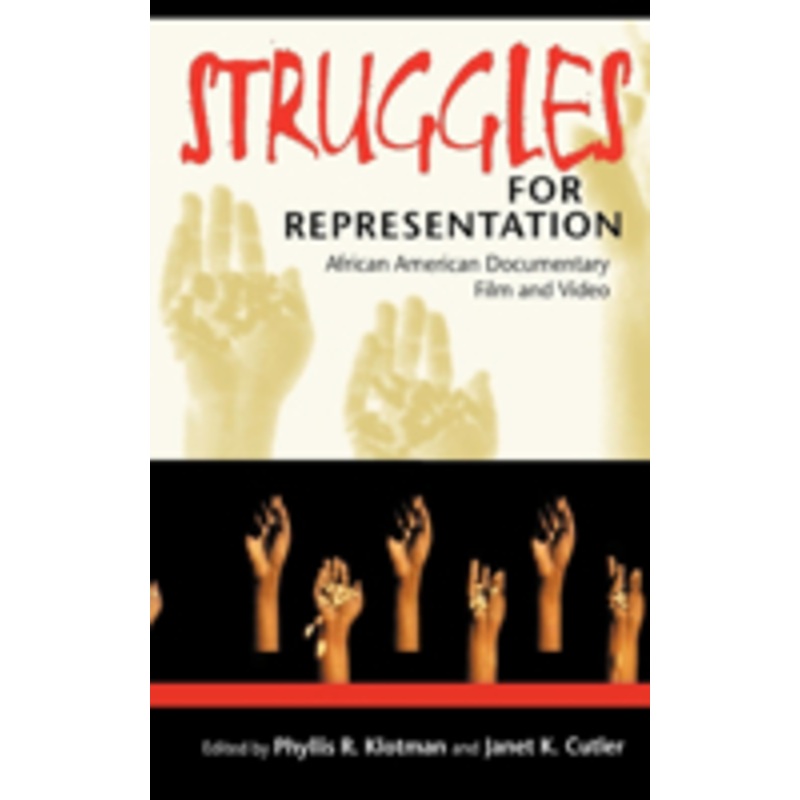 struggles for representation: african american documentary film and video