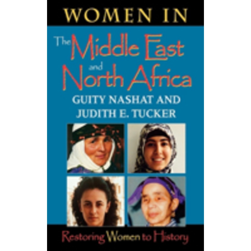 women in the middle east and north africa: restoring women to history