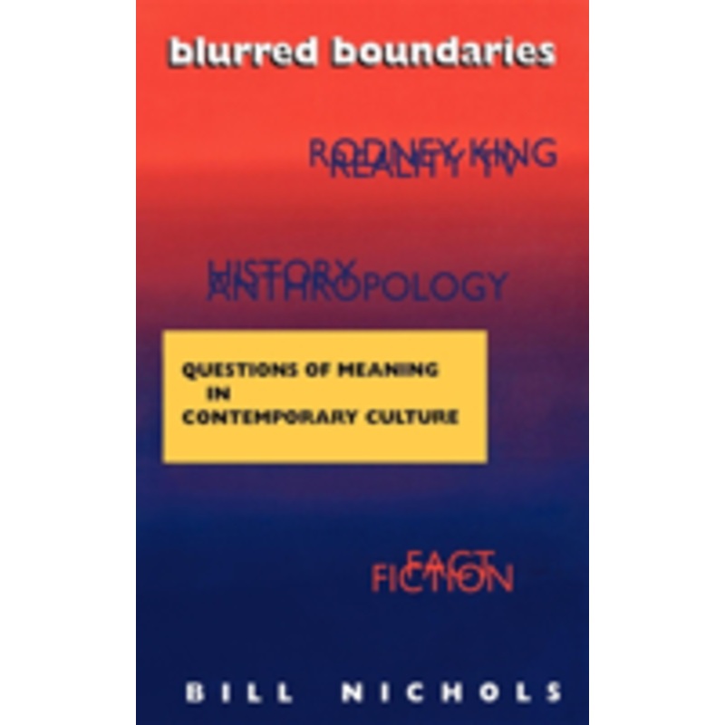 blurred boundaries: questions of meaning in contemporary culture