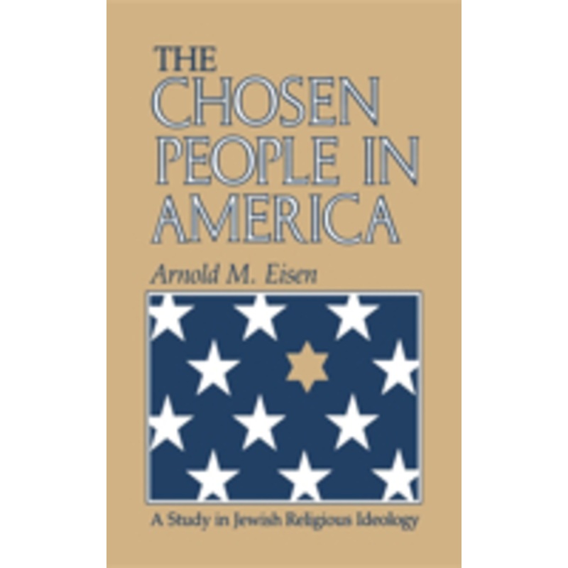 chosen people in america: a study in jewish religious ideology