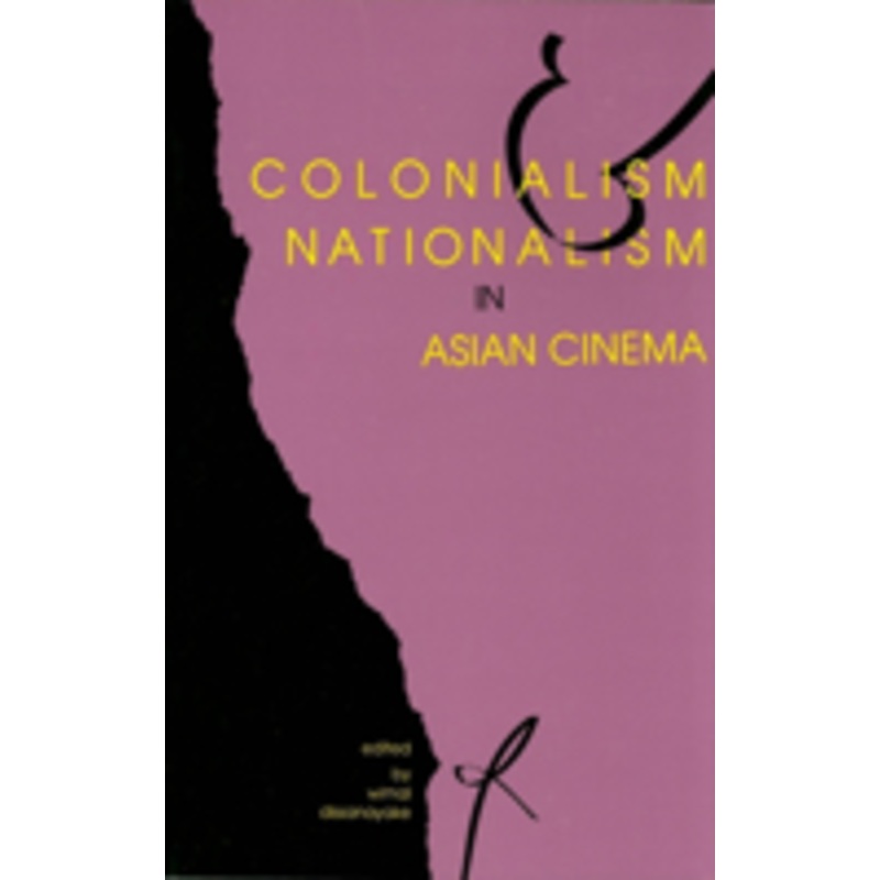 colonialism and nationalism in asian cinema