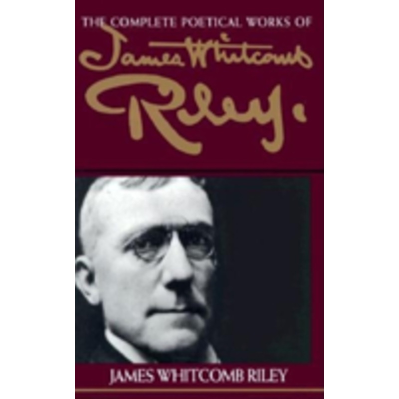 complete poetical works of james whitcomb riley
