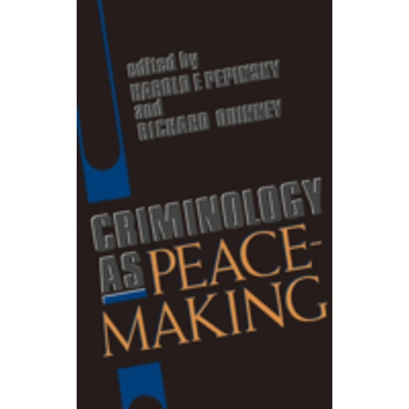 criminology as peacemaking