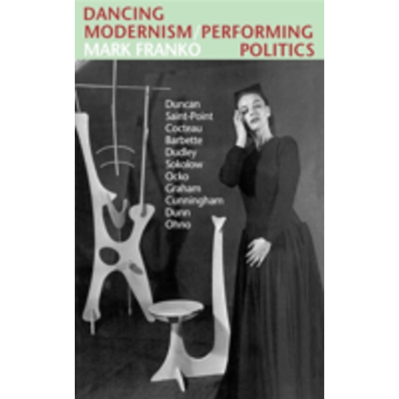 dancing modernism / performing politics