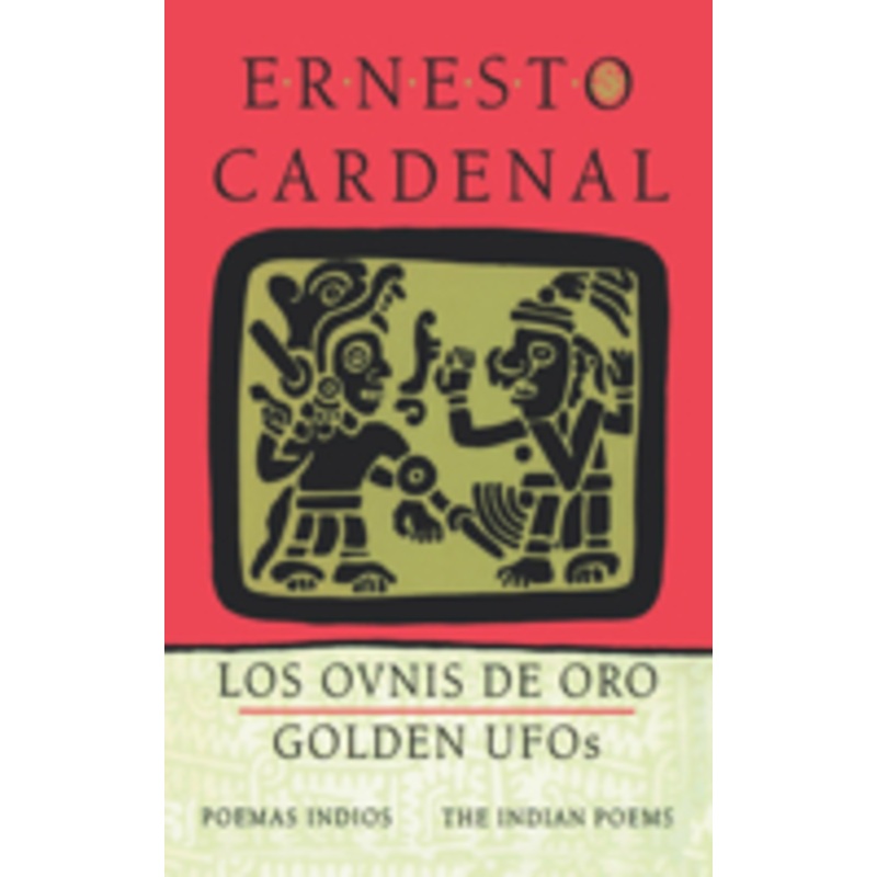 golden ufos: the indian poems: los ovnis de oro: poemas indios