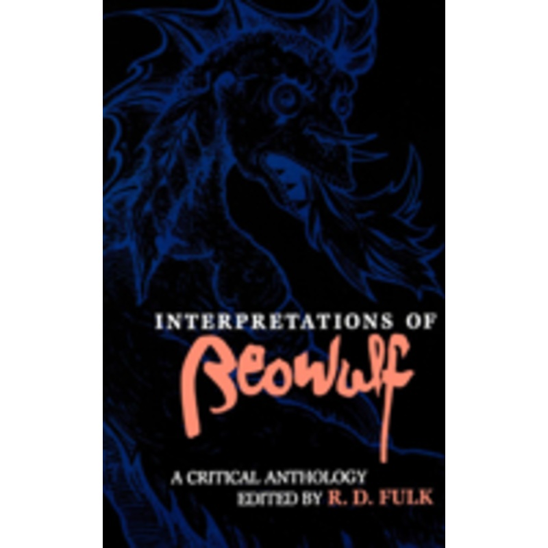 interpretations of beowulf: a critical anthology