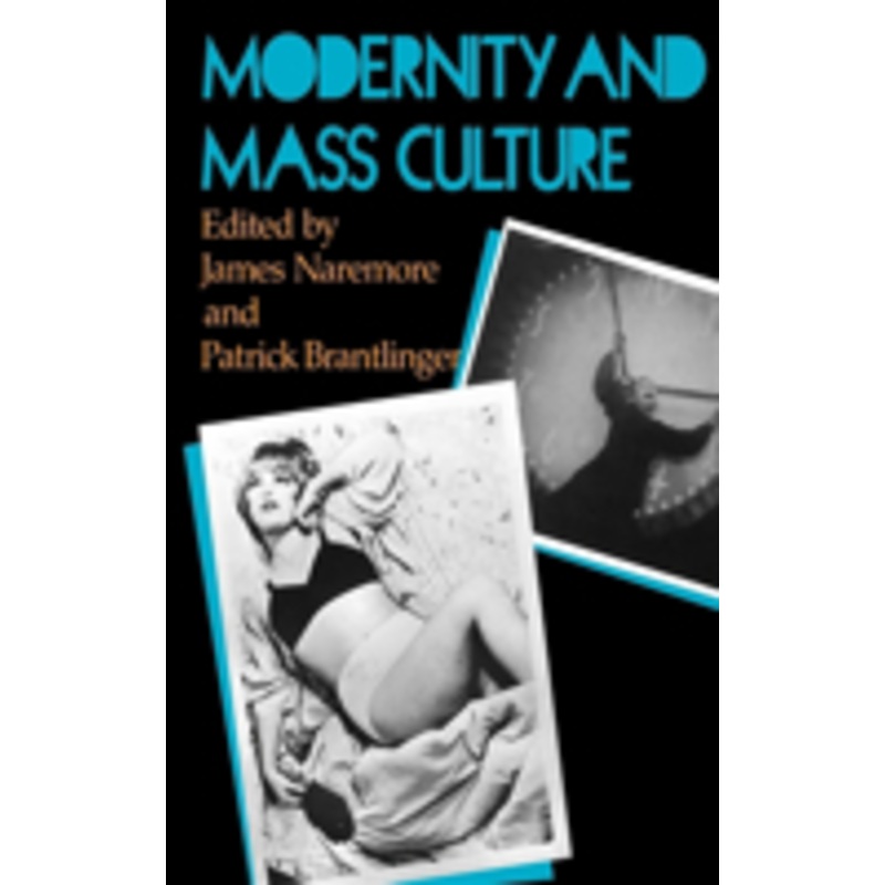 modernity and mass culture